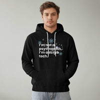 I'm not a psychopath, I'm a scrub tech hoodie